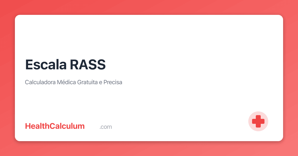 RASS - 里士满躁动-镇静量表 | HealthCalculum